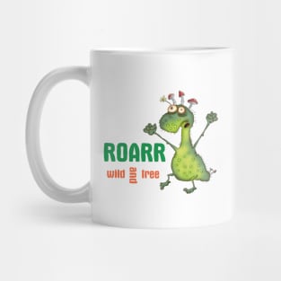 Roarr wild and free Mug